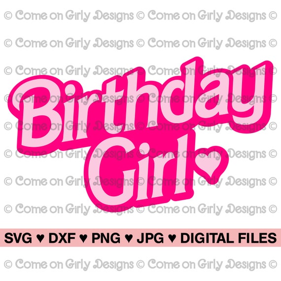 Pink Birthday Girl With Outline SVG DXF PNG Jpeg | Etsy
