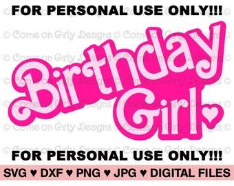 Pink Birthday Girl with Outline - SVG, DXF, PNG, Jpeg - Instant Zip File Download - Digital & Printable - Pink Girly Girl Birthday Party