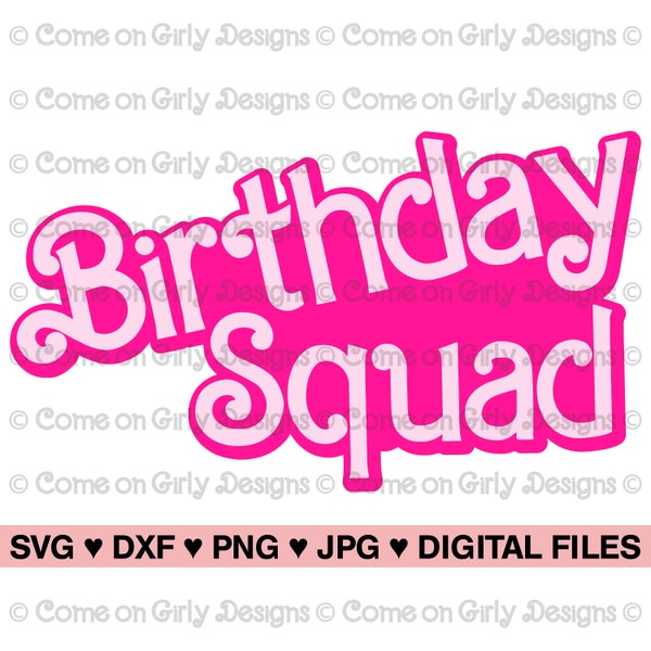 Pink Birthday Squad with Outline - SVG, DXF, PNG, Jpeg - Instant Zip File Download - Digital & Printable - Pink Girly Girl Birthday Party