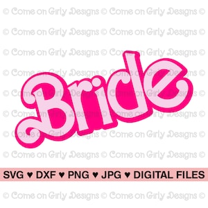 Girly Bride with Outline - SVG, DXF, PNG, Jpeg -Instant Zip File Download - Bride, Bachelorette, Bridal Party - Pink Bride Digital Printable