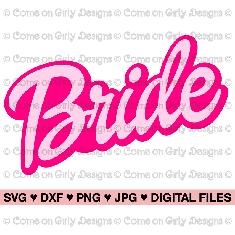 Pink Cursive Bride - SVG, DXF, PNG, Jpeg -instant Zip File Download ...