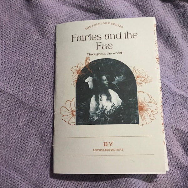 The Folklore of Faerie Magic, A Guide To the Fae, Faery Zine, Folklore, Fairy’s of the World, World Legends, Fairy Folklore