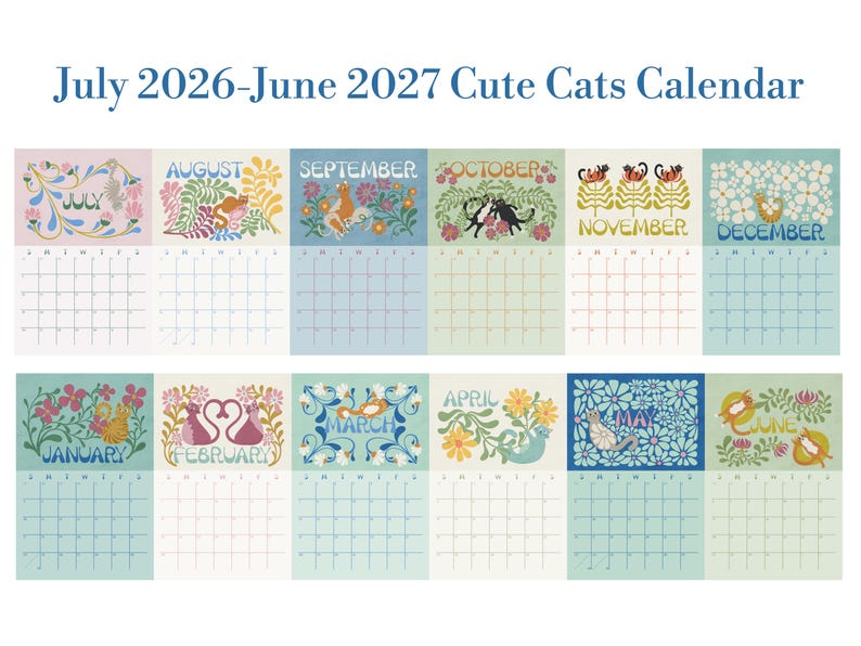 May include: A colorful calendar featuring illustrations of cats and floral designs for each month from July 2026 to June 2027. Each month has a unique design with a different cat illustration and color scheme. The calendar includes the months of July, August, September, October, November, December, January, February, March, April, May, and June.