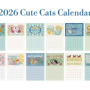 May include: A 2026 calendar titled "Cute Cats Calendar" featuring twelve monthly pages. Each page has a unique floral and cat-themed illustration in pastel colors, with the month's name at the top and a grid for dates below.
