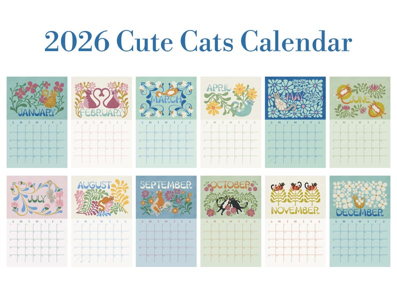May include: A 2026 calendar titled "Cute Cats Calendar" featuring twelve monthly pages. Each page has a unique floral and cat-themed illustration in pastel colors, with the month's name at the top and a grid for dates below.