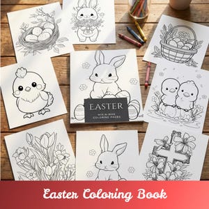 Könnte beinhalten: Ein Ostern-Malbuch mit verschiedenen Illustrationen von Hasen, Küken, Eiern und Blumen. Das Buch ist von einzelnen Malvorlagen und Buntstiften auf einer Holzoberfläche umgeben. Auf dem Cover steht "Easter Coloring Pages".