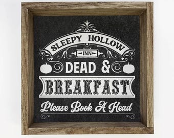 Sleepy Hollow Dead and Breakfast - Wood Sign for Halloween