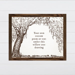 Willow Tree Poem Wall Art - Farmhouse Willow Tree - Custom Farmhouse Poem