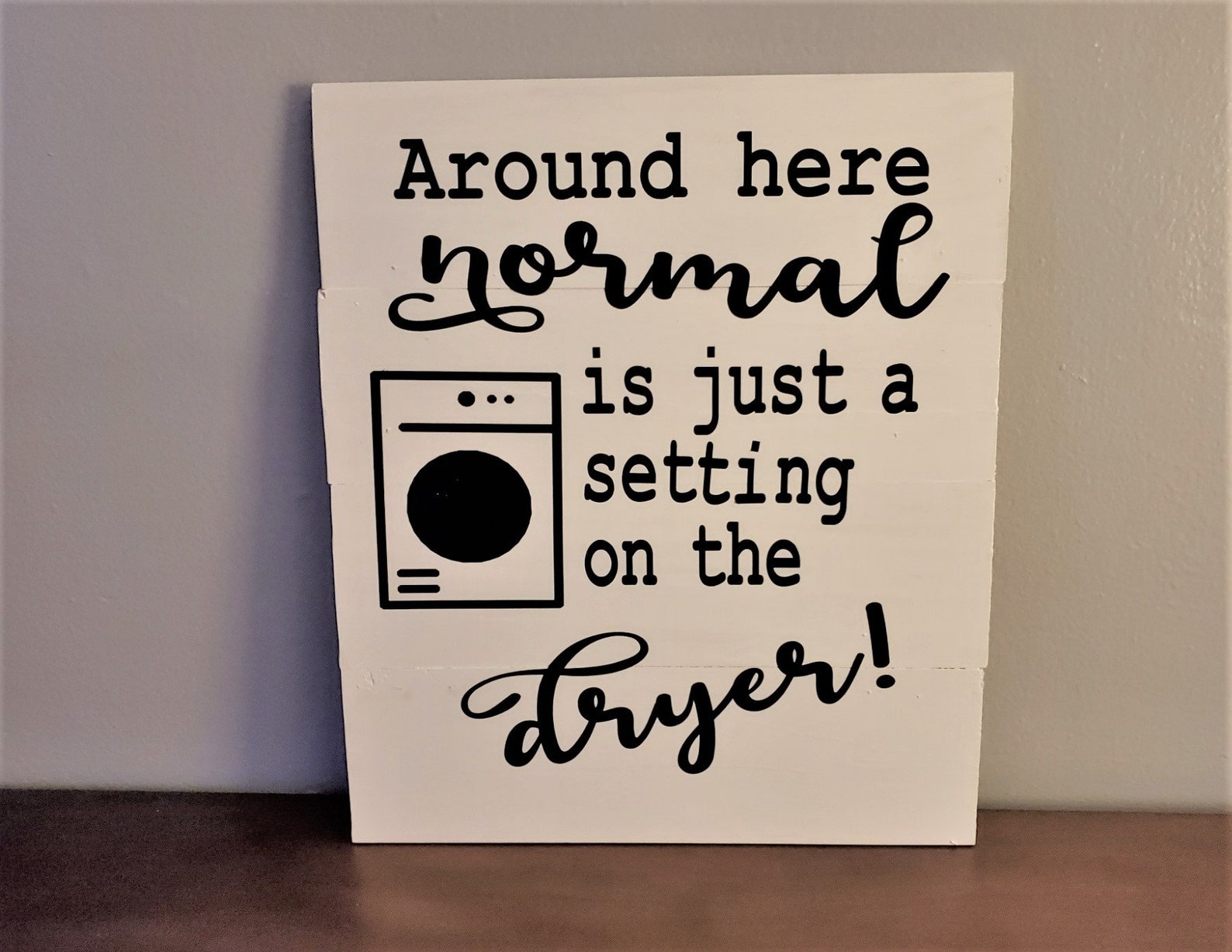 Normal is just a setting on the dryer SVG Etsy