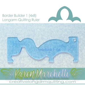 May include: A clear, curved quilting ruler with the text "Border Builder 1 (4x8)" and "Longarm Quilting Ruler". The ruler is 4 inches by 8 inches. The brand name "Karen Marchetti" is also visible.