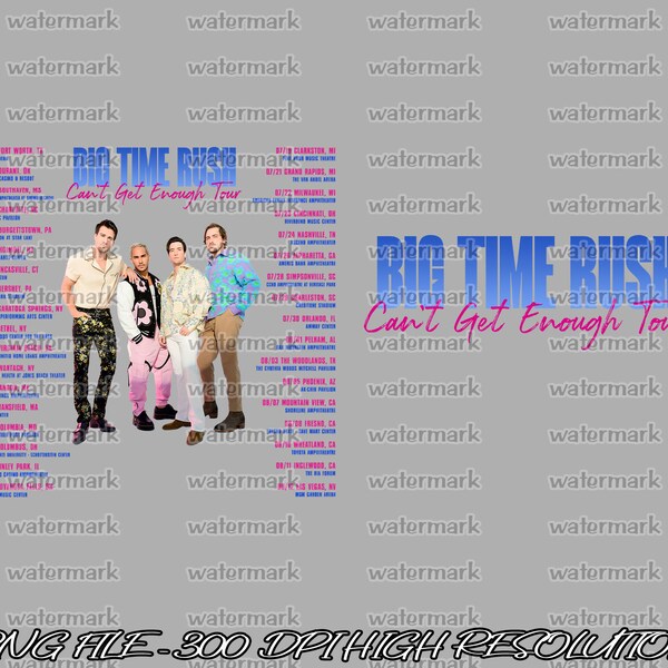 Big Time Rush Band Can't Get Enough Tour Png, Pop Music 2023 Tour Merch BTR Concert High Resolution Sublimation Png Instant Download