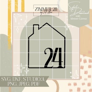 May include: Black and white digital download of a house with a chimney and the number 24 inside. The text "ZIMMER 211 by Fif Alice" is at the top of the image. The text "SVG, DXF, STUDIO.3, PNG, JPEG, PDF" is at the bottom of the image.