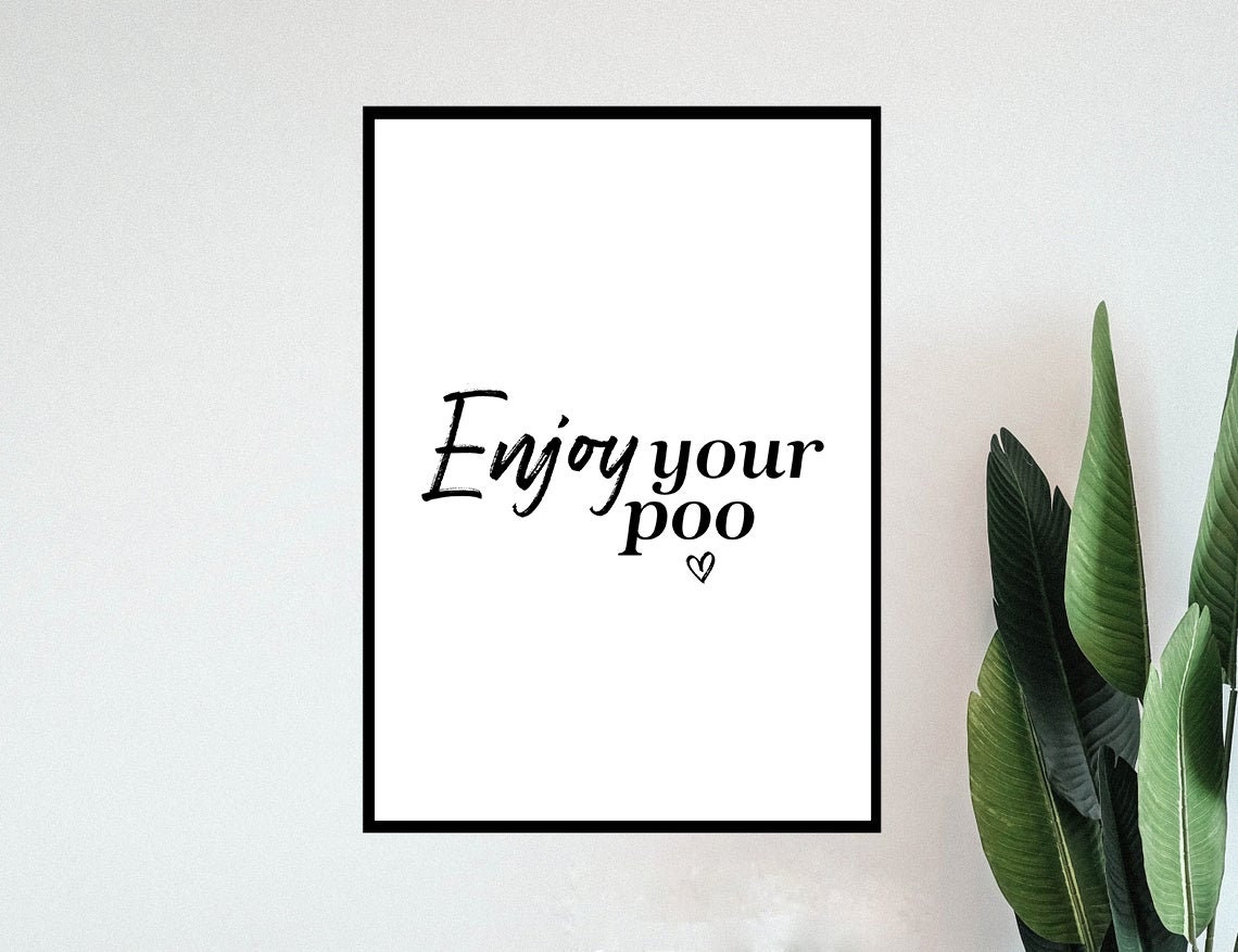 Enjoy Your Poo Print / Bathroom Prints / Funny Print / Etsy UK