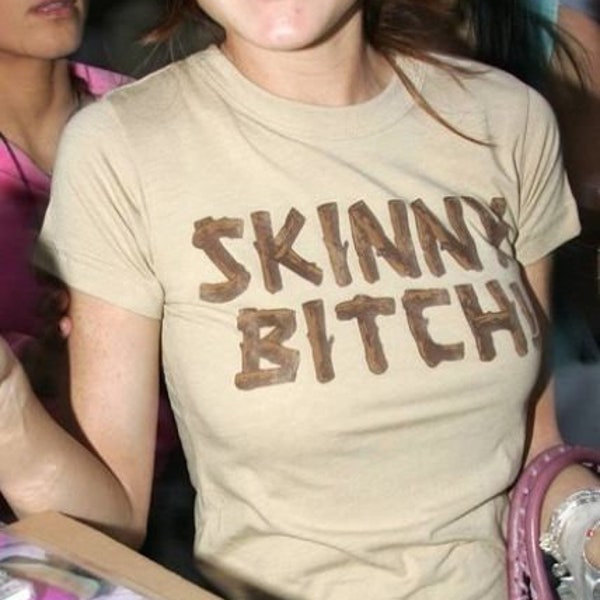 Skinny Bitch, Y2K Celebrity Inspired Graphic T-Shirt. Funny Meme 2000's Apparel