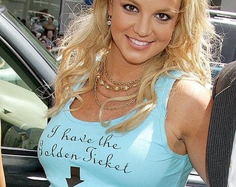 I Have The Golden Ticket Funny Tank Top, Britney Spears, Celebrity Inspired Apparel