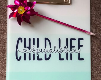 child life specialist gifts, future child life specialist, clipboard personalized, hospital staff, new job, personalized gift, clipboard set