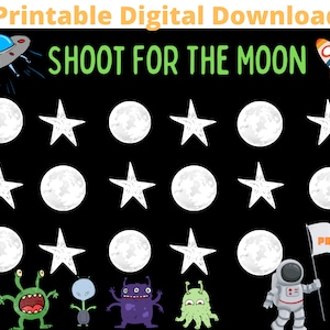 May include: A printable game board with the text "Shoot for the Moon" in green letters. The board has a black background with white moons, stars, and aliens. There is a rocket ship in the top right corner and a UFO in the top left corner. The bottom right corner has an astronaut holding a flag that says "Prize".