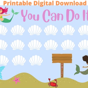 May include: A printable chart with a mermaid theme. The chart has 12 white seashells with the text "You Can Do It" at the top. There is a wooden sign that says "Prize" and a mermaid with brown skin and a green tail.