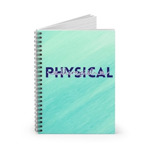 May include: A teal blue spiral notebook with a white and gray watercolor background. The text "PHYSICAL therapist" is written in navy blue with a heart on either side of the word "therapist".