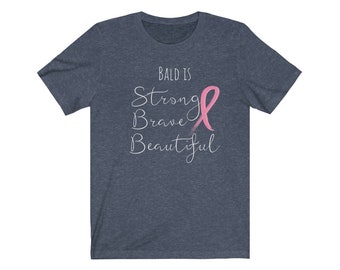 Bald is beautiful, hair loss, cancer awareness shirt, chemotherapy, breastcancer support, gift for cancer patient, pink ribbon, end of chemo