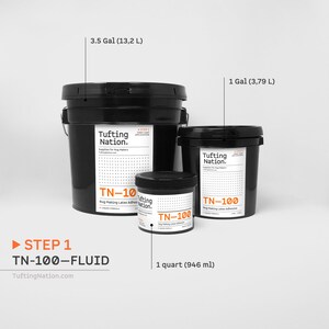 May include: Three black plastic containers of rug making latex adhesive in different sizes: 3.5 gallons (13.2 liters), 1 gallon (3.79 liters), and 1 quart (946 ml). The containers are labeled "Tufting Nation" and "TN-100".