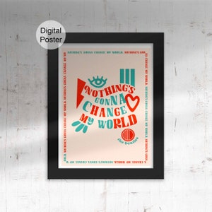 The Beatles Quote Poster, 70s Lyrics Wall Art, Nothing&#39;s gonna change my world, Across the Universe print, Song Typography illustration