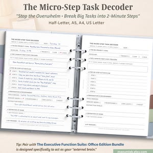 May include: Open notebook with a Micro-Step Task Decoder template. The template includes sections for project goals, deadlines, and a step-by-step action plan. The text reads "Stop the Overwhelm - Break Big Tasks into 2-Minute Steps."
