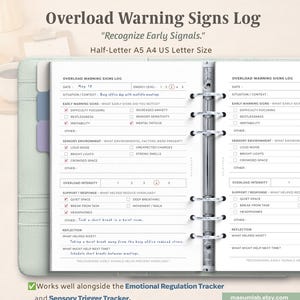 May include: A light green binder containing an Overload Warning Signs Log template. The white paper features sections for date, energy level, situation, early warning signs, sensory environment, overload intensity, support, and reflection.