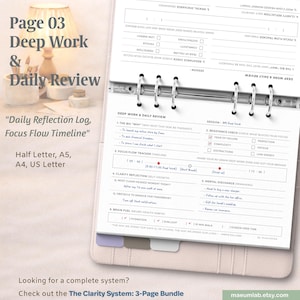 May include: A planner page titled "Page 03 Deep Work & Daily Review" with a "Daily Reflection Log, Focus Flow Timeline." Includes sections for tracking focus, clarity, and mental discharge. Formatted for Half Letter, A5, A4, and US Letter sizes.