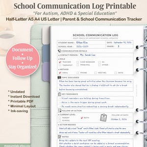 May include: A school communication log printable page featuring sections for student name, date, school year, grade, contact person, role, method, topic discussed, key takeaways, follow-up action, and notes, presented in a clean, black and white layout.