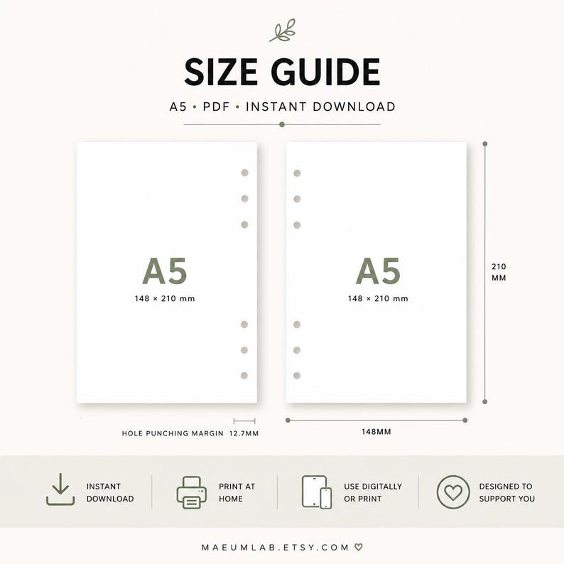 May include: A digital A5 size guide for paper inserts, featuring two white pages with six-hole punch margins. Text includes SIZE GUIDE, A5, 148 x 210 mm, 12.7 mm hole punching margin, and icons for instant download, print at home, and digital use.