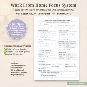 May include: A Work From Home Focus System printable planner page featuring sections for daily focus, work priorities, home tasks, work blocks, energy flow, and a daily reset. The document includes handwritten text entries and circled numerical ratings.