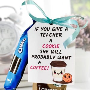 Imprimible Si le das una galleta a un maestro, probablemente querrá un café, Personal docente, Agradecimiento al maestro, Etiqueta de regalo, Regalo para maestro