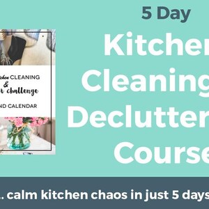 5 Day Kitchen Cleaning & Decluttering Course