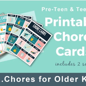 May include: Printable chore cards for pre-teens and teenagers. The cards feature illustrations of various chores, such as cleaning, gardening, and taking out the trash. The text on the cards reads "Chore Card for Older Kids". Includes 2 sets.