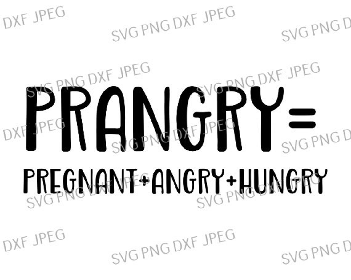 Prangry Pregnant Angry Hungry Pregnancy Announcement Etsy