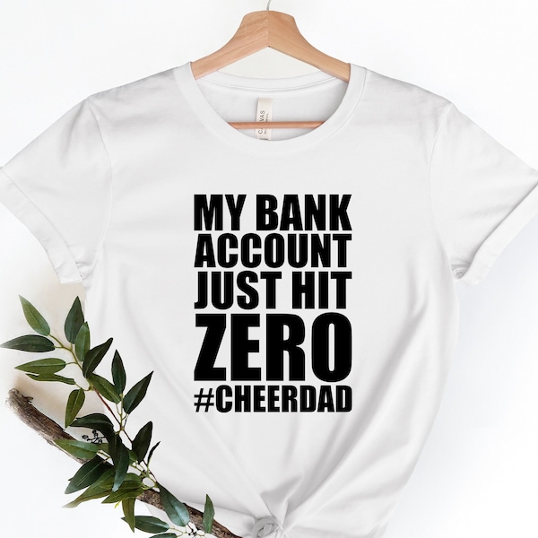My Bank Account Just Hit Zero Cheer Dad Etsy