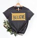 Believe Motivational Shirt, Believe Shirt, Believe Sign Locker Room, Lasso Motivational Shirt, Motivational Sport Shirt, Ted Shirt Team Tee 