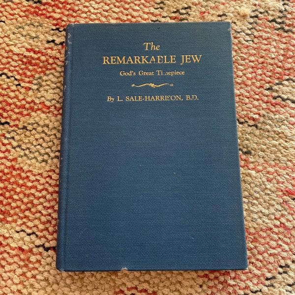 Vintage 1928 Book The Remarkable Jew his Wonderful Future God's Great Timepiece by L Sale - Harrison - Hardcover