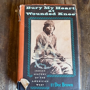 Vintage 1970 Book Bury My Heart at Wounded Knee by Dee Brown with Dustjacket -