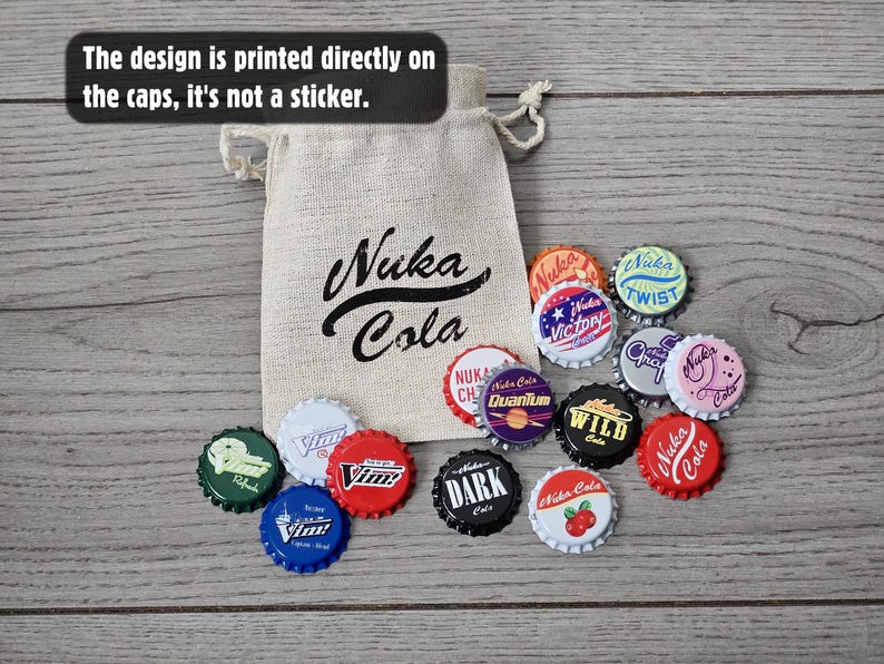 May include: A beige drawstring pouch with the black text Nuka Cola printed on the front, accompanied by a collection of colorful metal bottle caps featuring various graphic designs and logos. The design is printed directly on the caps, it's not a sticker.