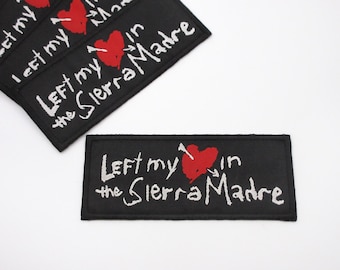 LEFT MY HEART in the Sierra Madre Embroidered Patch - Fallout New Vegas inspired