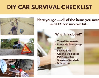 Könnte beinhalten: Eine Checkliste für ein DIY-Auto-Überlebenskit mit einer Liste von Gegenständen, die enthalten sein sollten, wie z. B. Reisedokumente, Notfallartikel für die Pannenhilfe, ein Erste-Hilfe-Kasten, Snacks, Haustierbedarf, Tierkomfort und Sicherheitstipps.