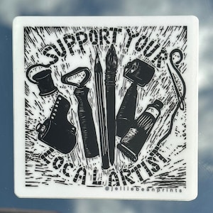 Support Your Local Artist Vinyl Sticker