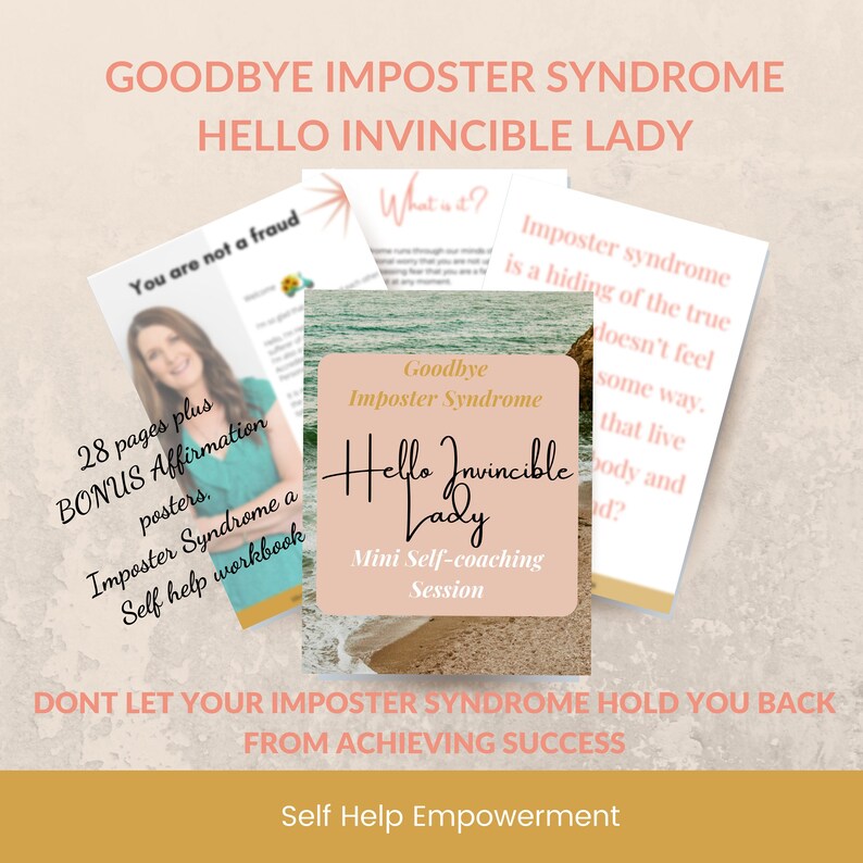 Puede incluir: Imagen promocional para un cuaderno de autoayuda titulado "Goodbye Imposter Syndrome, Hello Invincible Lady". La imagen presenta varias p&aacute;ginas con texto, incluyendo "28 pages plus BONUS Affirmation posters" y "Mini Self-coaching Session".