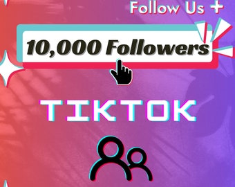 TikTok 10K Followers, 10000 TikTok Followers, Steigern Sie Ihre Social Media-Präsenz, Social Media Templates