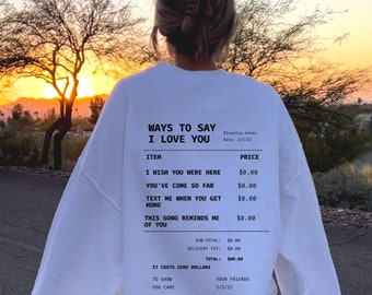 Ways To Say I Love You Oversized Hoodie VSCO Hoodie Preppy Sweatshirt Aesthetic Hoodie Indie Hoodie Receipt Hoodie Trendy Sweatshirt Y2K