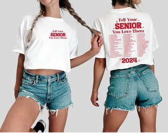 Senior 2024 Shirt Tell Your Senior You Love Them Senior 2024 Senior Football Mom Senior Night Basketball Senior 2024 Hoodie Senior Hoodie