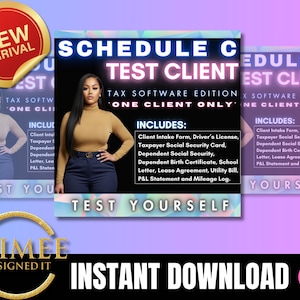 May include: A promotional image for tax software, featuring a woman in a tan turtleneck and navy pants. The text reads "Schedule C Test Client" and "Tax Software Edition." Includes a list of forms and documents. A "New Arrival" sticker is in the corner.