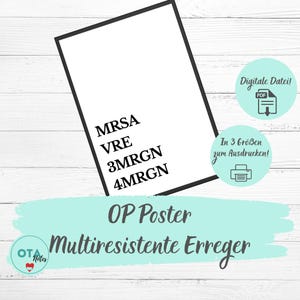 May include: A white poster with black text listing MRSA, VRE, 3MRGN, and 4MRGN. The poster includes the text "OP Poster" and "Multiresistente Erreger". Additional text indicates the poster is a digital file available in three sizes.